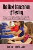 The Next Generation of Testing