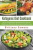 Ketogenic Diet Cookbook: 24 Low Carb Ketogenic Diet Recipes For Ultimate Weight Loss Metabolism Boosting and Healthy Living