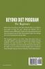 Beyond Diet Program For Beginners: Lose Weight Burn Fat Get a Slim Body Increase Energy and Live Healthy