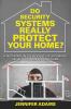 Do Security Systems Really Protect Your Home?: A Discussion on the Efficiency of Automated Security Systems for Your Home