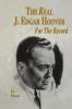The Real J. Edgar Hoover