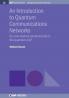 An Introduction to Quantum Communication Networks: Or How Shall We Communicate in the Quantum Era? (IOP Concise Physics)