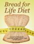 Bread for Life Diet: Track Your Diet Success (with Food Pyramid Calorie Guide and BMI Chart)