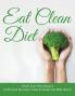 Eat Clean Diet: Track Your Diet Success (with Food Pyramid Calorie Guide and BMI Chart)