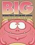 Big Monsters Coloring Book: For Those Big Kids Who Love Big Monsters