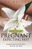 How to Get Pregnant Expecting Fast