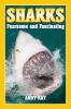 Sharks: Fearsome and Fascinating