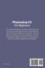 Photoshop CC For Beginners: The Ultimate Digital Photography and Photo Editing Tips and Tricks Guide For Creating Amazing Photos