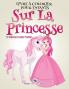 Livre à Colorier Pour Enfants Sur Les Chevaliers Et Les Dragons (French Edition)