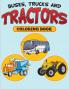 Buses Trucks and Tractors Coloring Book
