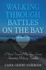 Walking Through Battles on the Bay
