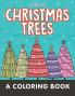 Christmas Trees (A Coloring Book)