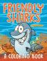 Friendly Sharks (A Coloring Book)