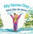 My Snow Day / Meu Dia de Neve: Children's Picture Books in Portuguese