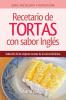 Recetario de Tortas y Pasteles con sabor inglés
