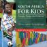 South Africa For Kids People Places and Cultures - Children Explore The World Books