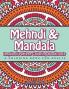 Mehndi & Mandala Inspired Pattern Coloring Book Sets