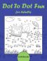 Dot To Dot Fun for Adults
