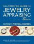 Illustrated Guide to Jewelry Appraising (3rd Edition)
