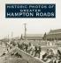 Historic Photos of Greater Hampton Roads
