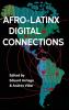 Afro-Latinx Digital Connections