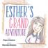 Esther's Grand Adventure