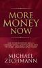 More Money Now