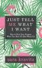 Just Tell Me What I Want