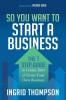 So You Want to Start a Business