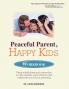 PEACEFUL PARENT HAPPY KIDS WORKBOOK