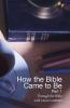 How the Bible Came to Be