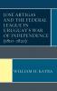 José Artigas and the Federal League in Uruguay's War of Independence (1810-1820)