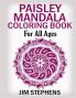 Paisley Mandala Coloring Book: For All Ages
