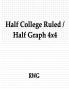 Half College Ruled / Half Graph 4x4: 50 Pages 8.5 X 11