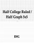 Half College Ruled / Half Graph 5x5: 50 Pages 8.5 X 11