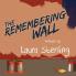 The Remembering Wall