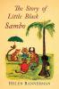 The Story of Little Black Sambo: Color Facsimile of First American Illustrated Edition