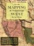 Mapping the Transmississippi West 1540-1861: [volumes One Through Three Bound in One]