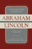 Uncollected Works of Abraham Lincoln: His Letters Addresses and Other Paper: Volume One: 1824-1840