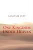 One Kingdom Under Heaven