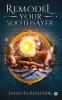 REMODEL YOUR SOOTHSAYER