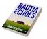 BAUTIA ECHOES