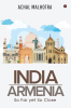 India - Armenia: So Far yet So Close