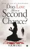 Does Love Give A Second Chance? : From The Pen Of A Heartbroken