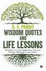 Wisdom Quotes And Life Lessons: Thoughts On Life Happiness Success Money Workplace And More!