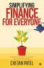 Simplifying Finance For Everyone Essential Concepts To Nurture Your Financial Growth