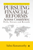 Pursuing Financial Reforms Across Countries: Perils Stresses and Rewards : An Exposé by an International Financial Specialist