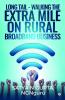 Long Tail - Walking The Extra Mile On Rural Broadband Business