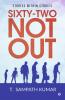 Sixty - two not out : Stories Within Stories