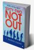 Sixty - two not out : Stories Within Stories